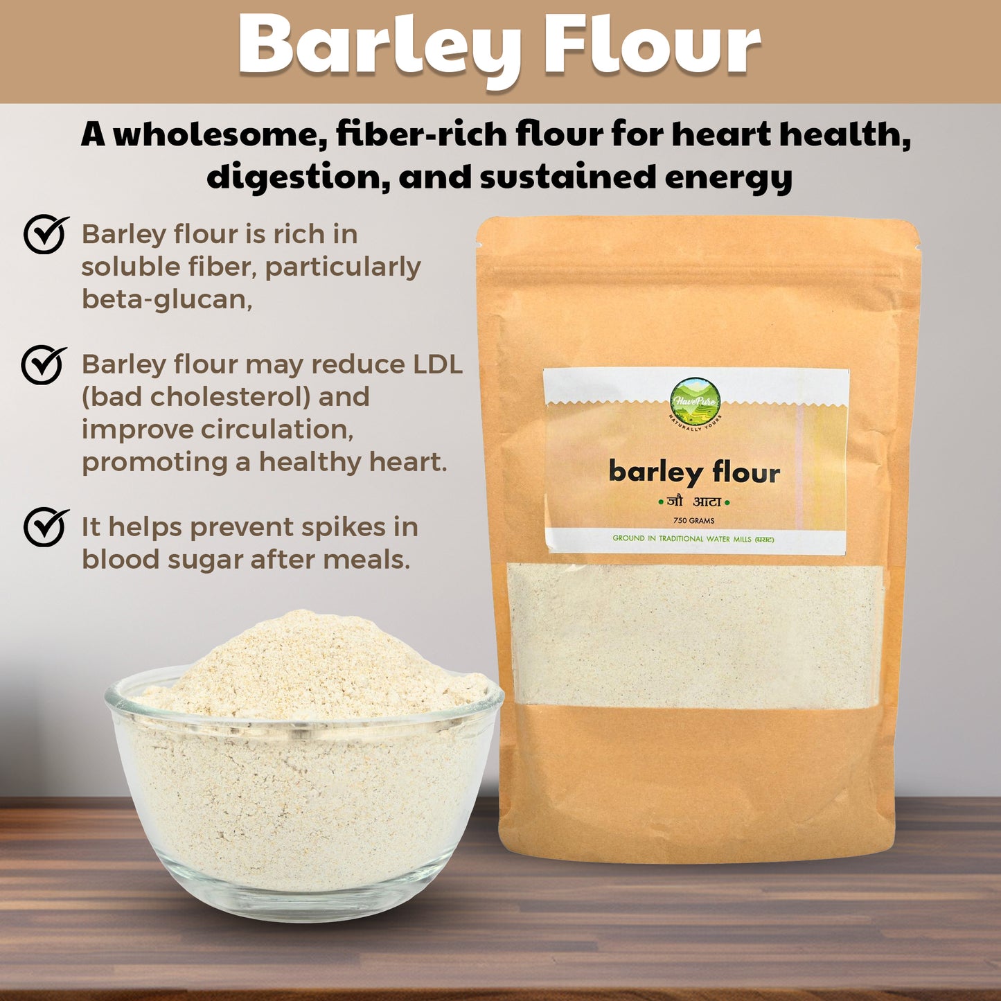 Barley Flour (Jau Atta) – Stone-Ground & Fiber-Rich | 750g