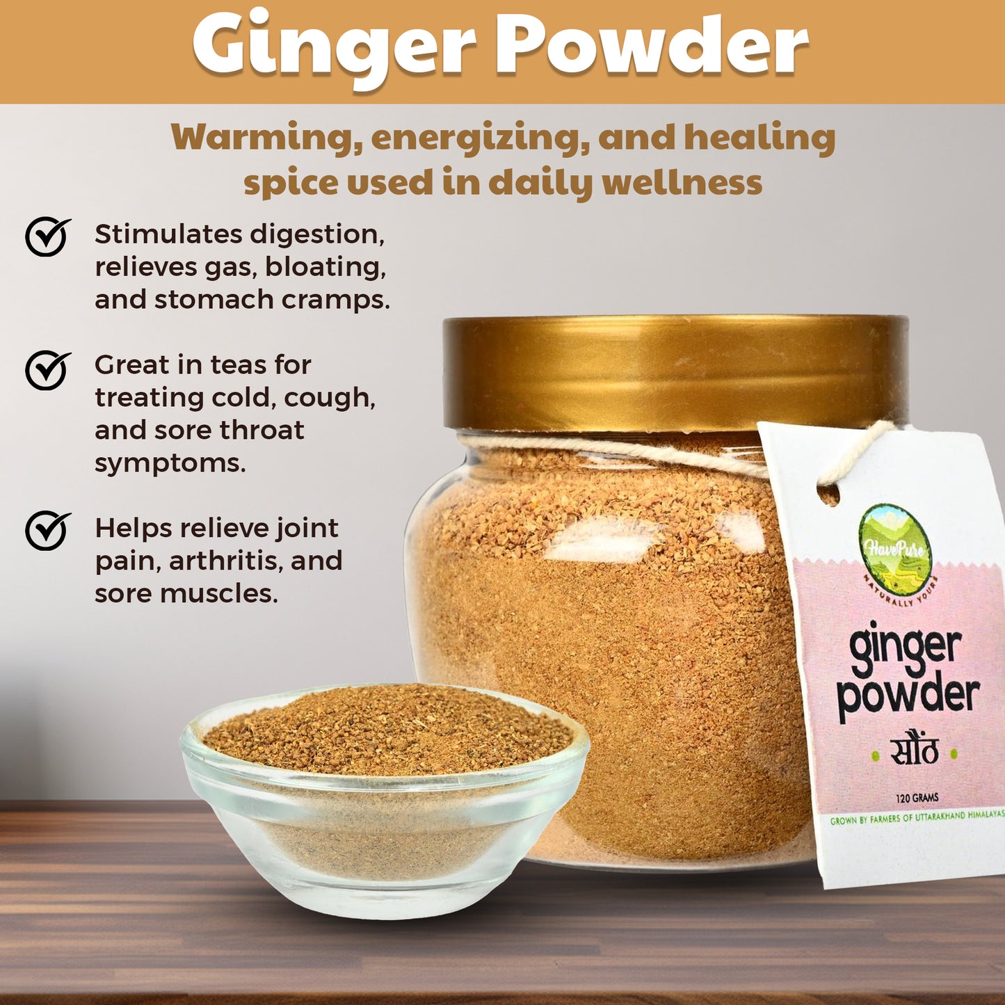 HavePure Ginger Powder (Sonth) – 120g | Sun-Dried, Pure & Aromatic | Immunity & Digestion Booster